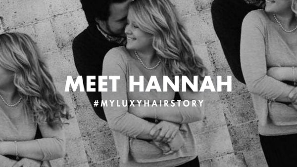 Meet Hannah: #myluxyhairstory blog image