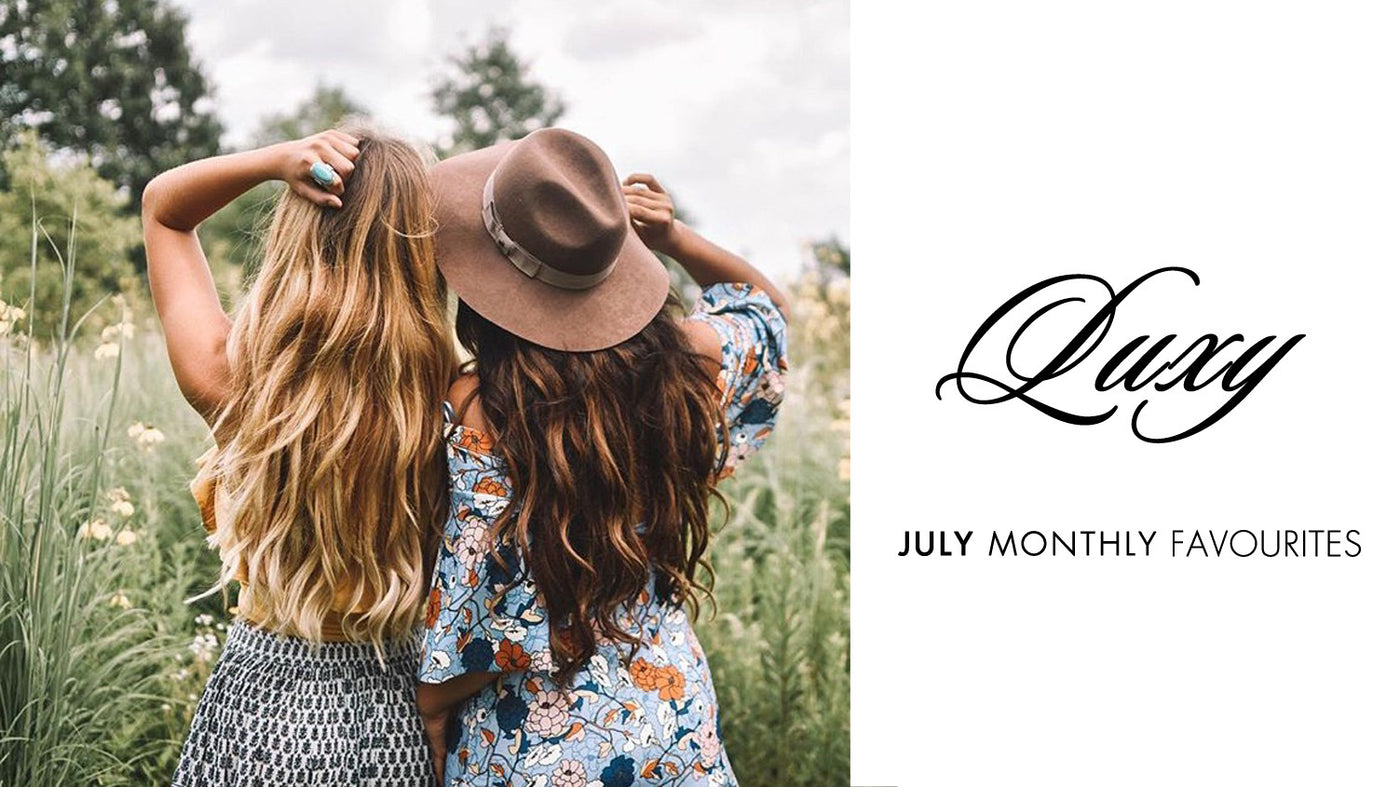 Luxy® Hair - Luxy's July Monthly Favorites