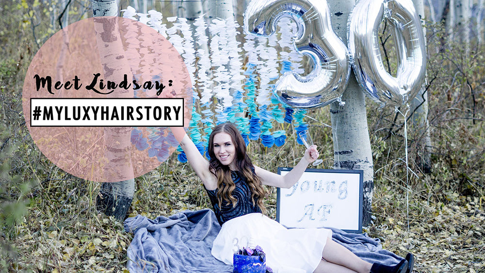 Luxy® Hair - Meet Lindsay: #myluxyhairstory